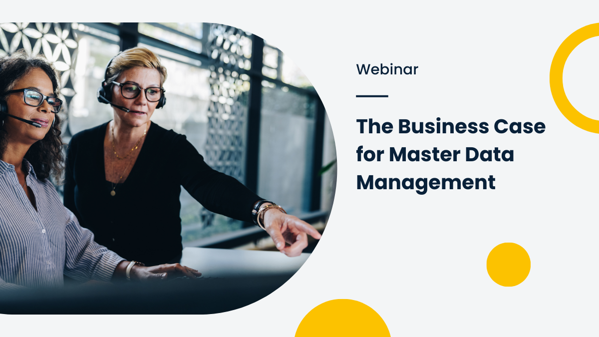 The Business Case for Master Data Management | Webinar