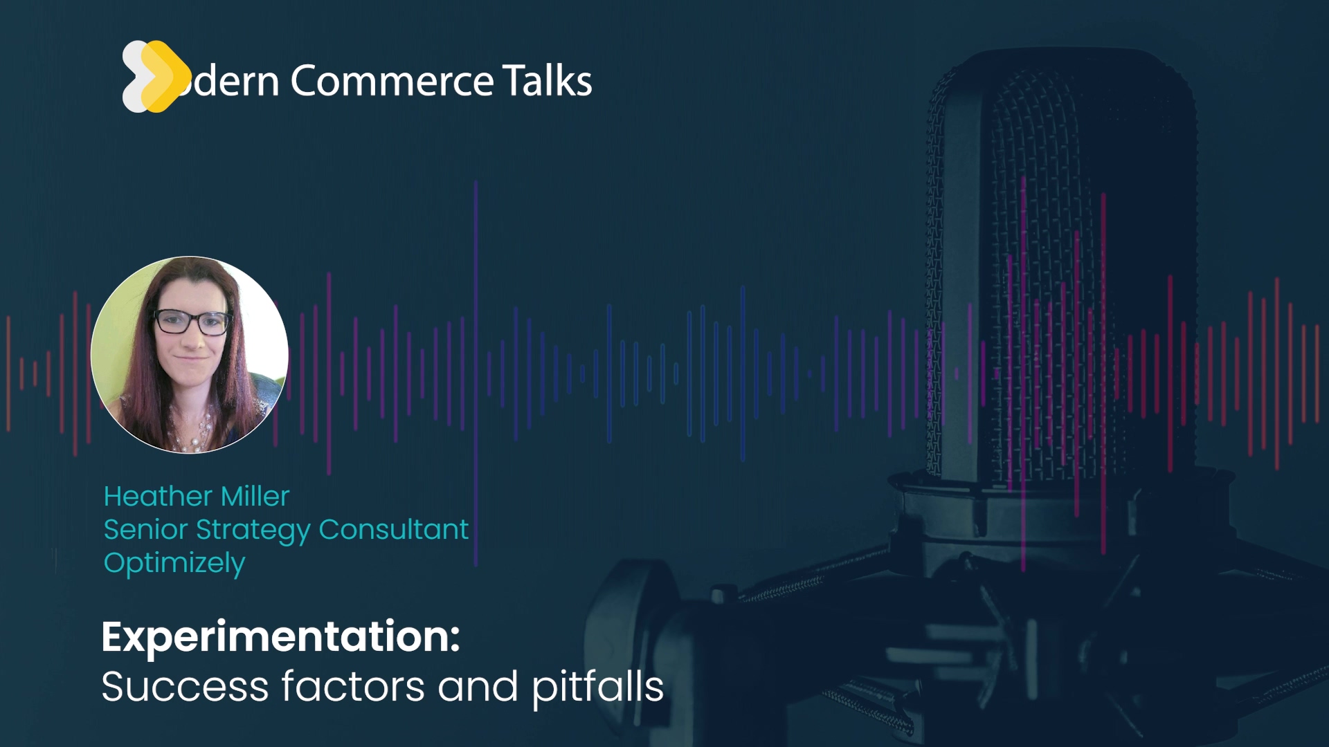 Modern Commerce Talks - experimentation success factors- CTA-thumb