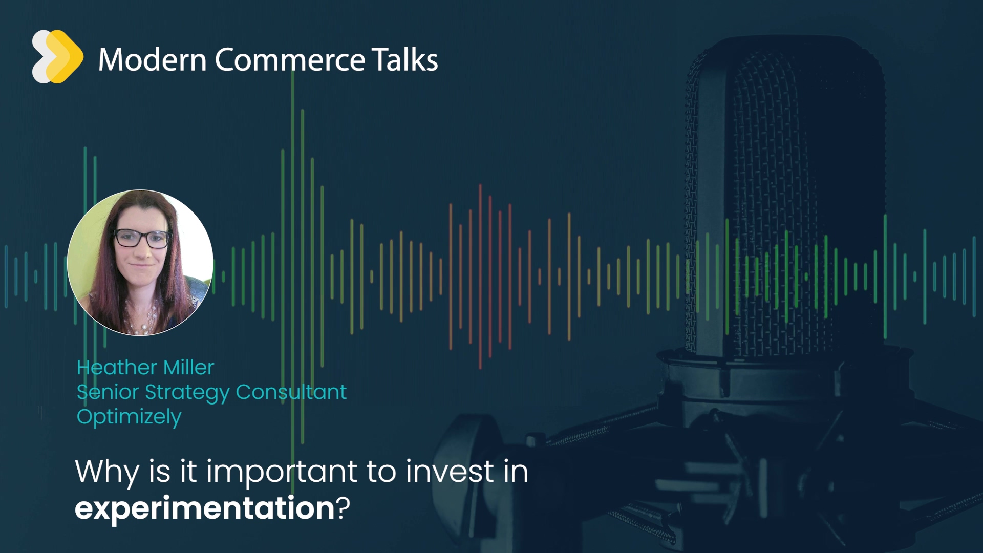 Modern Commerce Talks - experimentation why invest - CTA-thumb